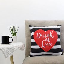 Drunk In Love Printed Cushion: 